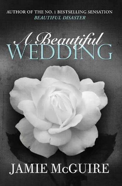 A Beautiful Wedding, Jamie McGuire - Paperback - 9781471133565
