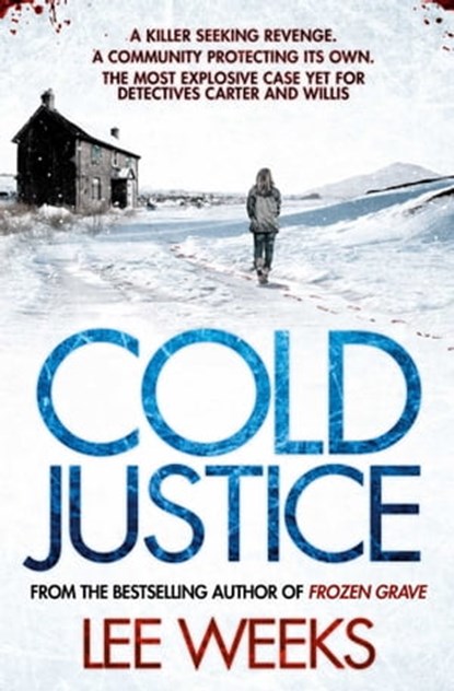Cold Justice, Lee Weeks - Ebook - 9781471133626
