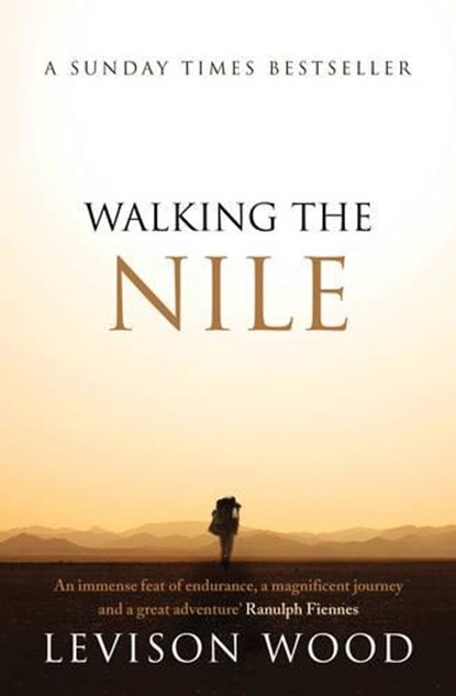 Walking the Nile, Levison Wood - Paperback - 9781471135651