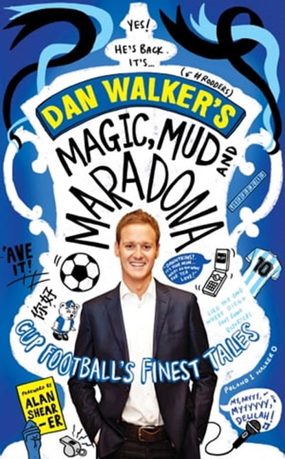 Magic, Mud and Maradona, Dan Walker - Ebook - 9781471136337