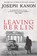 Leaving Berlin, Joseph Kanon - Paperback - 9781471137068