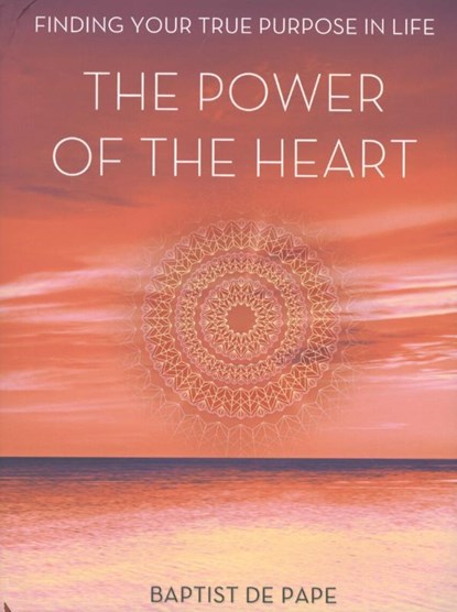 Power of the Heart, DE PAPE,  Baptist (Baptist De Pape) - Gebonden - 9781471138164