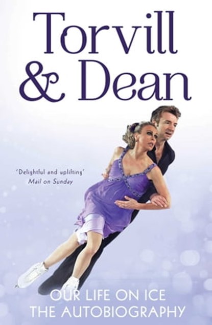 Our Life on Ice, Jayne Torvill ; Christopher Dean - Ebook - 9781471138713
