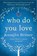 Who do You Love, Jennifer Weiner - Paperback - 9781471139680