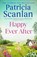 Happy Ever After, Patricia Scanlan - Paperback - 9781471141270
