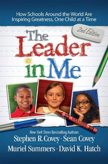 The Leader in Me, Stephen R. Covey - Paperback - 9781471141676