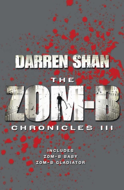 Zom-B Chronicles III, Darren Shan - Paperback - 9781471143526