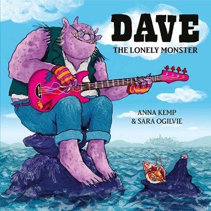 Dave the Lonely Monster, Anna Kemp - Paperback Pocket - 9781471143687