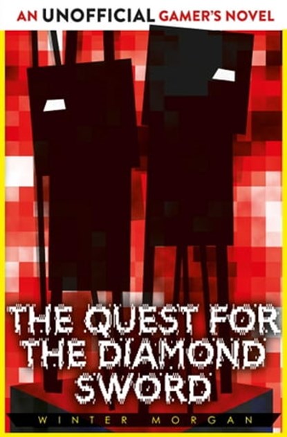 The Quest for the Diamond Sword, Winter Morgan - Ebook - 9781471143939