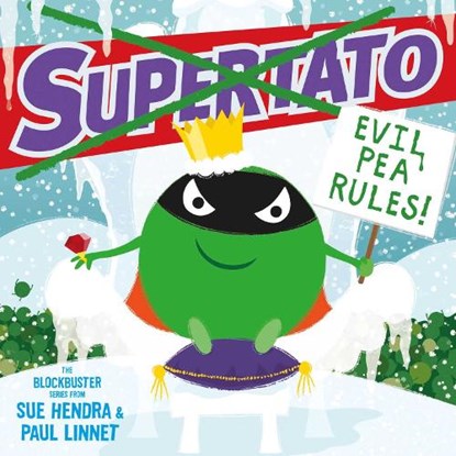 Supertato: Evil Pea Rules, Sue Hendra ; Paul Linnet - Paperback - 9781471144066