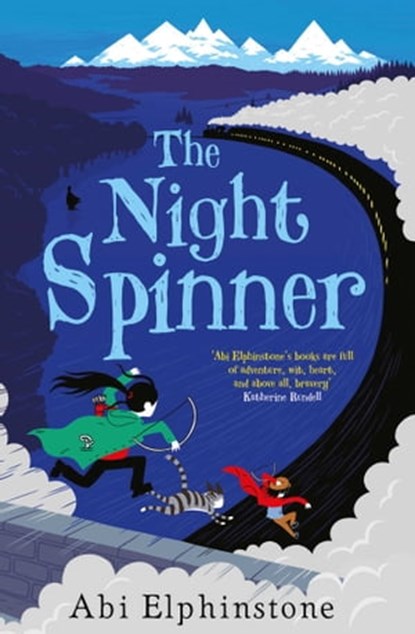 The Night Spinner, Abi Elphinstone - Ebook - 9781471146060