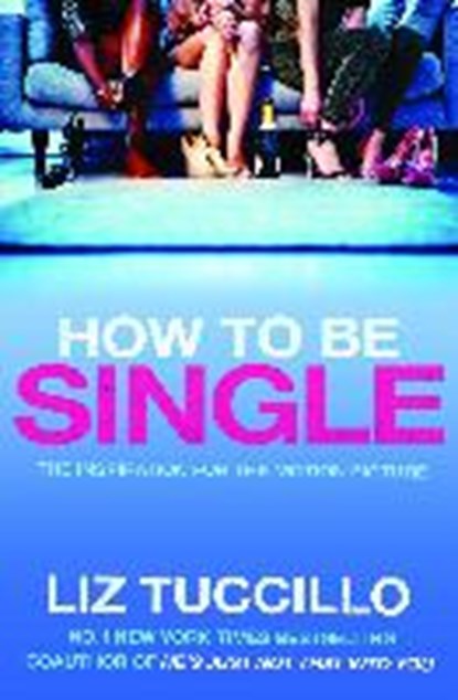 How to be single, liz tuccillo - Pocket - 9781471146619