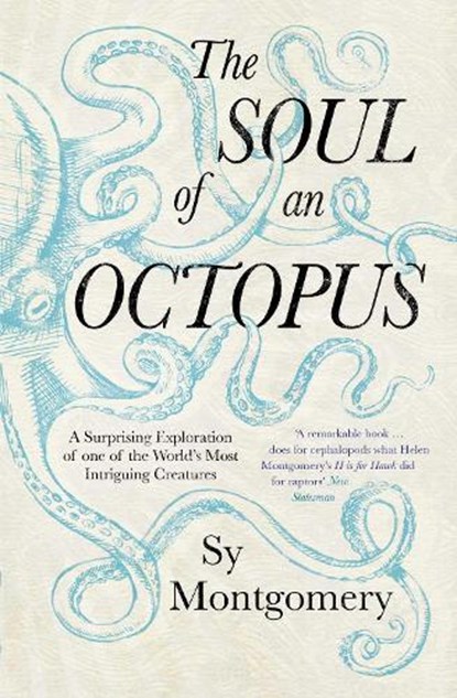 The Soul of an Octopus, Sy Montgomery - Paperback - 9781471146756