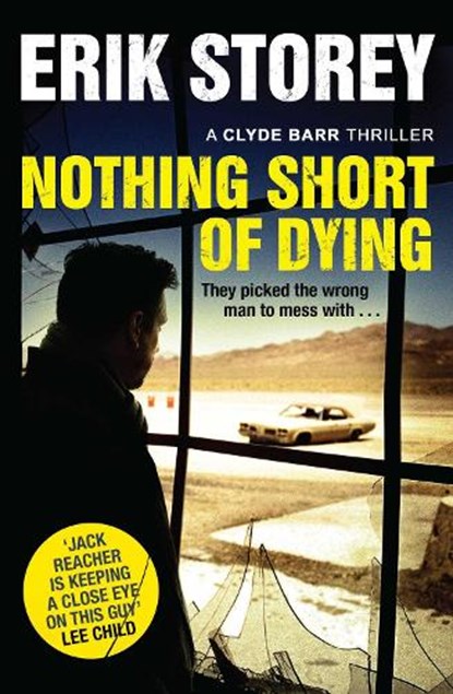 Nothing Short of Dying, Erik Storey - Paperback - 9781471146862