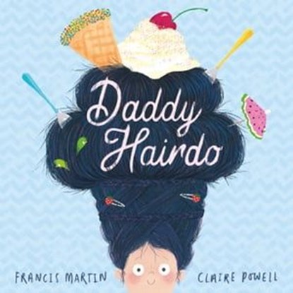 Daddy Hairdo, Francis Martin - Ebook - 9781471147883