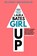 Girl Up, Laura Bates - Paperback - 9781471149504