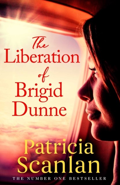 The Liberation of Brigid Dunne, Patricia Scanlan - Paperback - 9781471151170