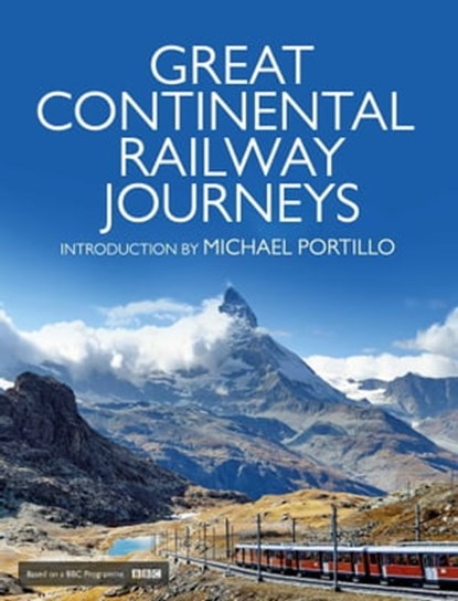 Great Continental Railway Journeys, Michael Portillo - Ebook - 9781471151507