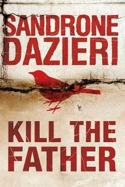 Kill the Father, DAZIERI,  Sandrone - Paperback - 9781471154119
