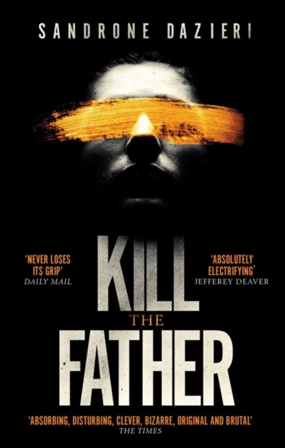 Kill the Father, Sandrone Dazieri - Paperback - 9781471154126