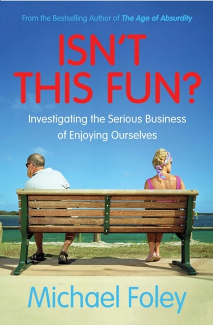 Isn't This Fun?, Michael Foley - Paperback - 9781471154829