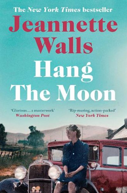Hang the Moon, Jeannette Walls - Paperback - 9781471154997