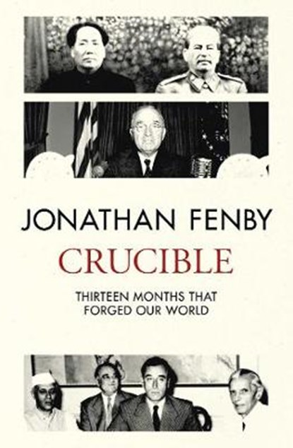 Crucible, Jonathan Fenby - Paperback - 9781471155024