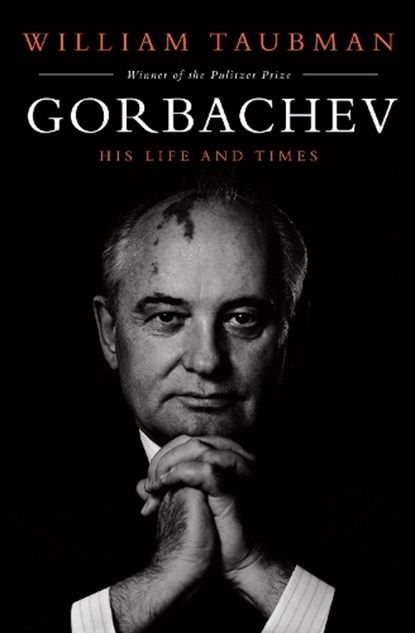 Gorbachev, Prof. William Taubman - Paperback - 9781471157585