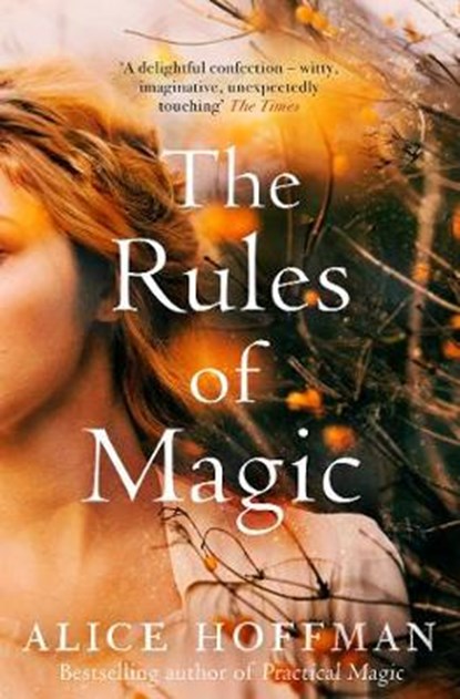 The Rules of Magic, HOFFMAN,  Alice - Paperback - 9781471157707