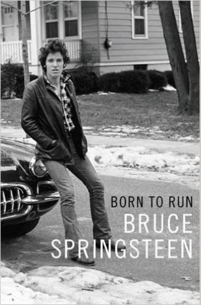 Born to Run, SPRINGSTEEN,  Bruce - Paperback - 9781471157806