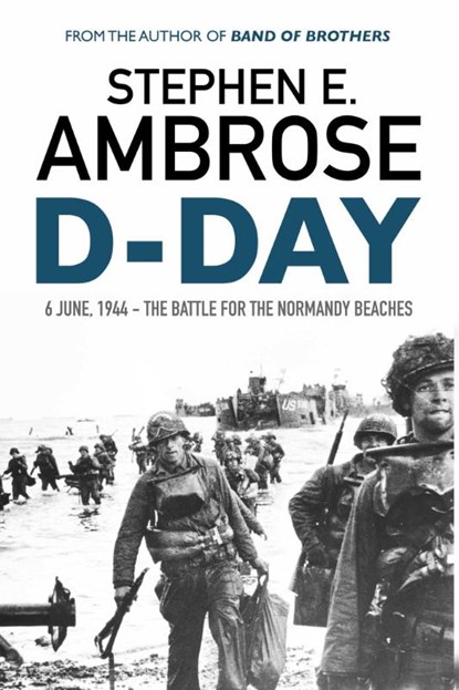 D-Day, Stephen E. Ambrose - Paperback - 9781471158261
