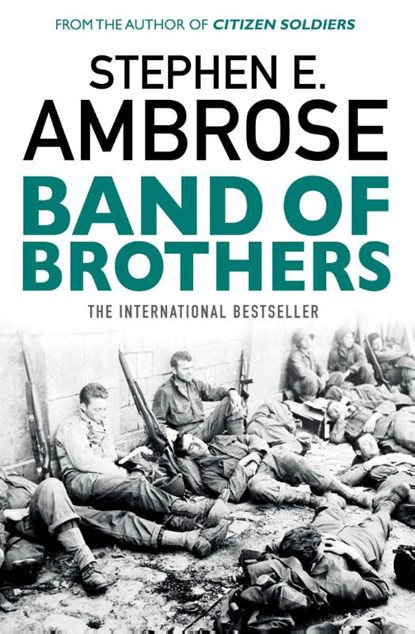 Band Of Brothers, Stephen E. Ambrose - Paperback - 9781471158292