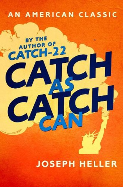 Catch As Catch Can, Joseph Heller - Paperback - 9781471158841