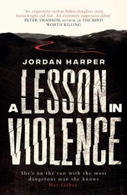 A Lesson in Violence, Jordan Harper - Paperback - 9781471158957
