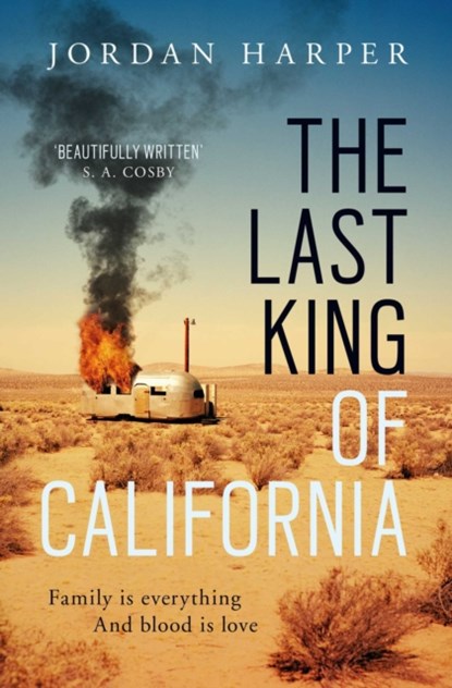 The Last King of California, Jordan Harper - Paperback - 9781471159015