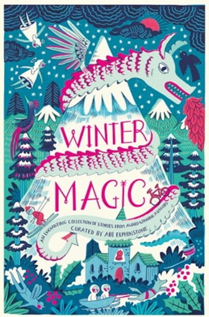 Winter Magic, Amy Alward ; Emma Carroll ; Berlie Doherty ; Jamila Gavin ; Michelle Harrison ; Michelle Magorian ; Geraldine McCaughrean ; Lauren St John ; Piers Torday ; Katherine Woodfine - Ebook - 9781471159817