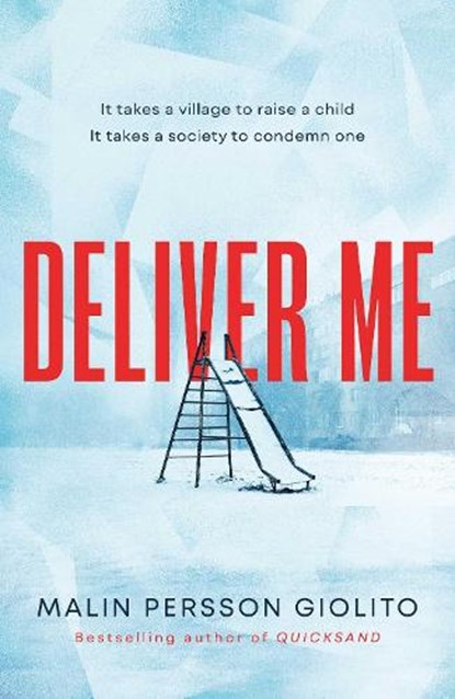 Deliver Me, Malin Persson Giolito - Gebonden - 9781471160363