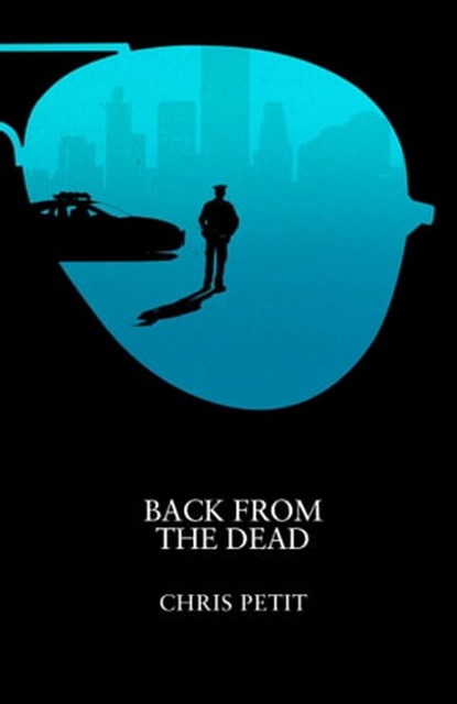 Back from the Dead, Chris Petit - Ebook - 9781471162046