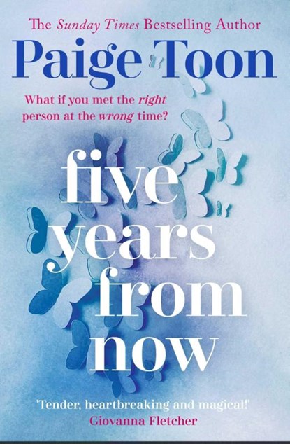 Five Years From Now, Paige Toon - Paperback - 9781471162589