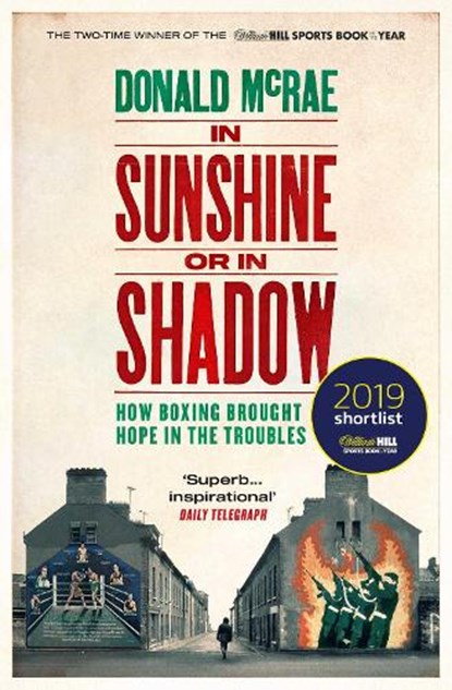 In Sunshine or in Shadow, Donald McRae - Paperback - 9781471163135