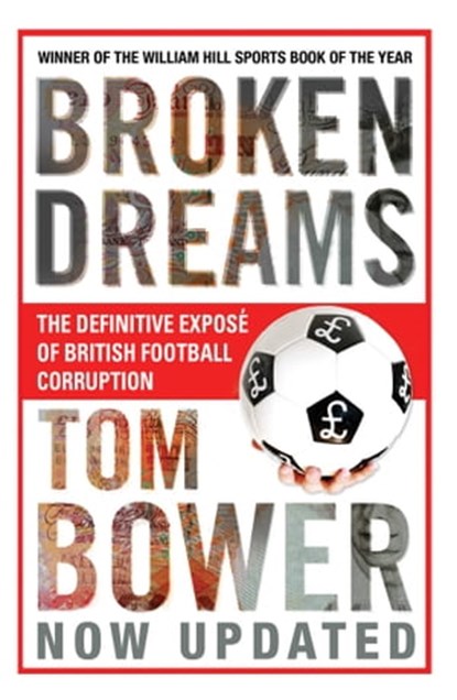 Broken Dreams, Tom Bower - Ebook - 9781471163821