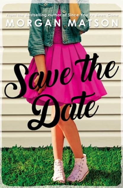 Save the Date, Morgan Matson - Ebook - 9781471163890