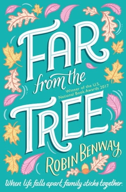 Far From The Tree, Robin Benway - Ebook - 9781471164347