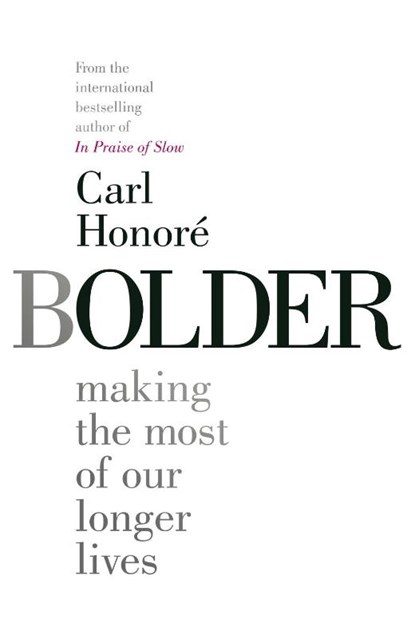 Bolder, Carl Honore - Paperback - 9781471164385