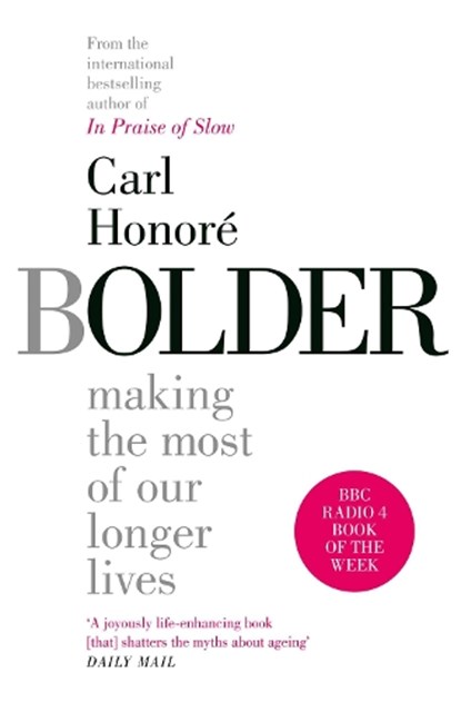 Bolder, Carl Honore - Paperback - 9781471164385
