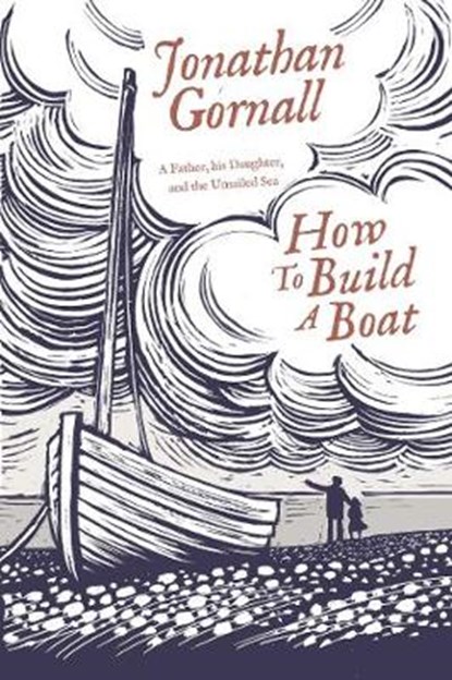 How To Build A Boat, GORNALL,  Jonathan - Gebonden - 9781471164781