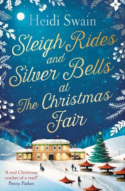 Sleigh Rides and Silver Bells at the Christmas Fair, Heidi Swain - Paperback - 9781471164859