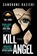 Kill the Angel, Sandrone Dazieri - Paperback - 9781471165535