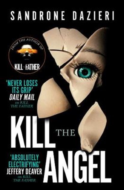 Kill the Angel, Sandrone Dazieri - Paperback - 9781471165535