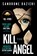 Kill the Angel, Sandrone Dazieri - Paperback - 9781471165559